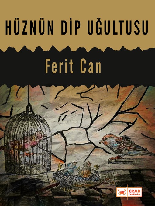 Title details for Hüznün Dip Uğultusu by Ferit Can - Available